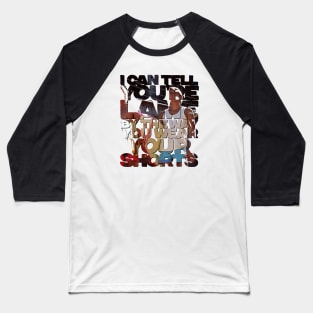 Lame Shorts Baseball T-Shirt